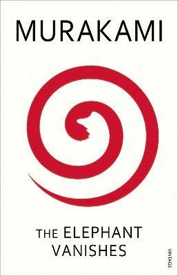 The Elephant Vanishes - Haruki Murakami - cover