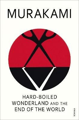 Hard-Boiled Wonderland and the End of the World - Haruki Murakami - cover