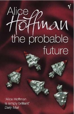 The Probable Future - Alice Hoffman - cover