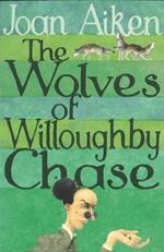 The Wolves Of Willoughby Chase