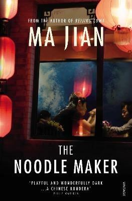 The Noodle Maker - Ma Jian - cover