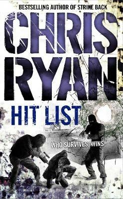 Hit List: an explosive thriller from the Sunday Times bestselling author Chris Ryan - Chris Ryan - cover