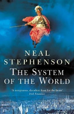 The System Of The World - Neal Stephenson - cover