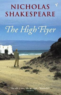 The High Flyer - Nicholas Shakespeare - cover