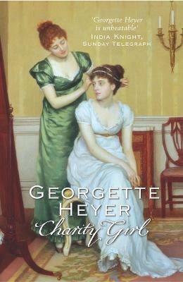 Charity Girl: Georgette Heyer's sparkling Regency romance - Georgette Heyer - cover