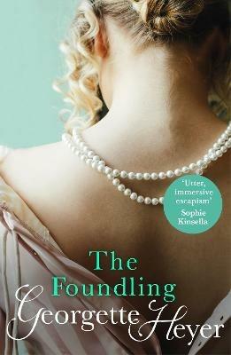 The Foundling: Gossip, scandal and an unforgettable Regency romance - Georgette Heyer - cover