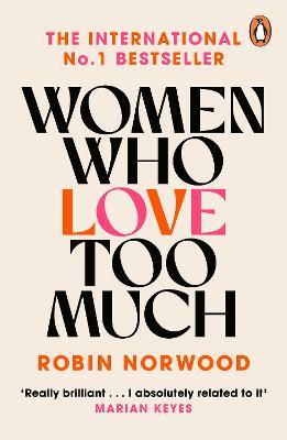 Women Who Love Too Much - Robin Norwood - cover