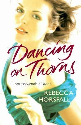 Dancing on Thorns - Rebecca Horsfall - cover