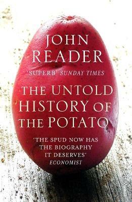 The Untold History of the Potato - John Reader - cover