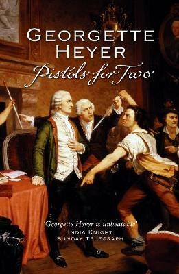 Pistols For Two - Georgette Heyer - cover