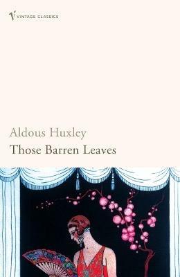 Those Barren Leaves - Aldous Huxley - cover