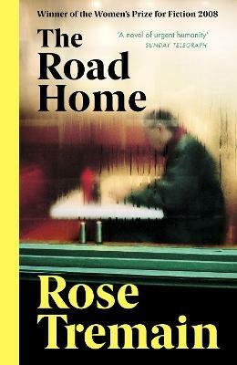 The Road Home - Rose Tremain - cover
