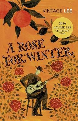 A Rose For Winter - Laurie Lee - cover