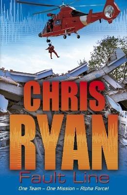 Alpha Force: Fault Line: Book 8 - Chris Ryan - cover