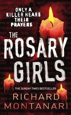 The Rosary Girls: (Byrne & Balzano 1) - Richard Montanari - cover