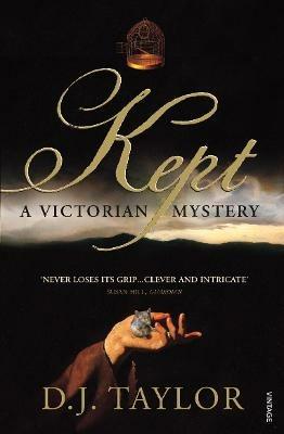 Kept: A Victorian Mystery - D J Taylor - cover