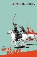 The White Guard - Mikhail Bulgakov - cover