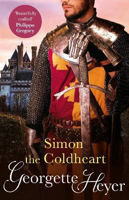 Simon The Coldheart: Gossip, scandal and an unforgettable historical adventure - Georgette Heyer - cover