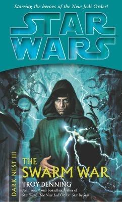 Star Wars: Dark Nest III: The Swarm War - Troy Denning - cover