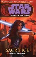 Star Wars: Legacy of the Force V - Sacrifice - Karen Traviss - cover