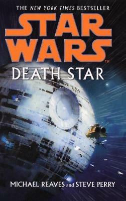 Star Wars: Death Star - Michael Reaves,Steve Perry - cover