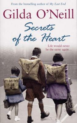 Secrets of the Heart: a spellbinding saga about life in the East End during the Second World War from the bestselling author Gilda O’Neill - Gilda O'Neill - cover