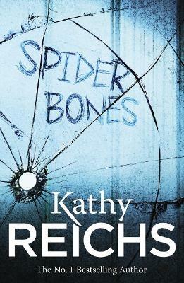 Spider Bones: (Temperance Brennan 13) - Kathy Reichs - cover