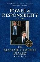 Diaries Volume Three: Power and Responsibility - Alastair Campbell - cover