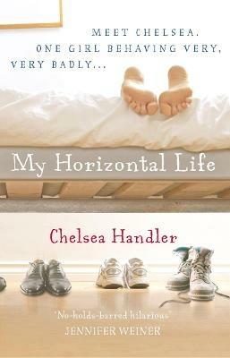 My Horizontal Life - Chelsea Handler - cover