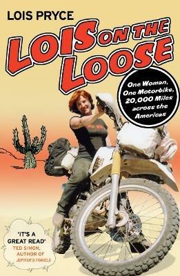 Lois on the Loose - Lois Pryce - cover