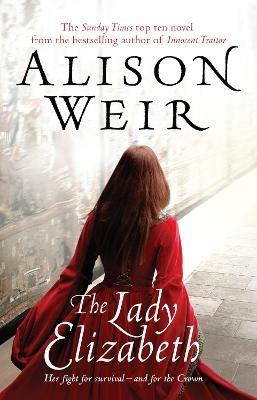 The Lady Elizabeth - Alison Weir - cover