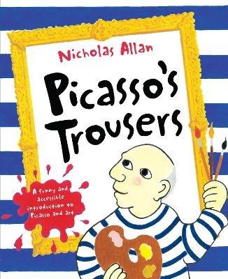 Picasso's Trousers - Nicholas Allan - cover
