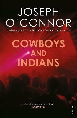 Cowboys and Indians - Joseph O'Connor - cover