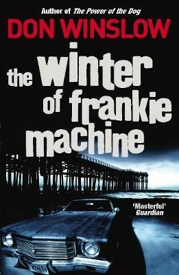 The Winter of Frankie Machine - Don Winslow - cover