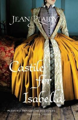 Castile for Isabella: (Isabella & Ferdinand Trilogy) - Jean Plaidy - cover