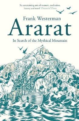 Ararat: In Search of the Mythical Mountain - Frank Westerman - cover