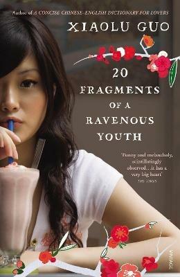 20 Fragments of a Ravenous Youth - Xiaolu Guo - cover
