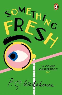 Something Fresh: (Blandings Castle) - P.G. Wodehouse - cover