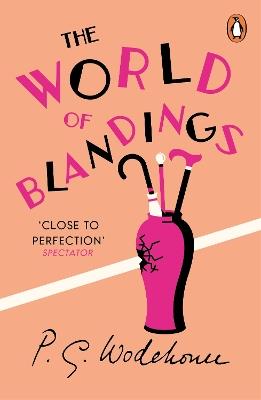 The World of Blandings: (Blandings Castle) - P.G. Wodehouse - cover