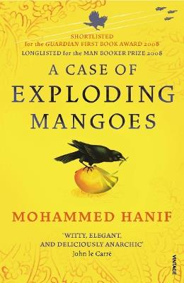 A Case of Exploding Mangoes - Mohammed Hanif - cover