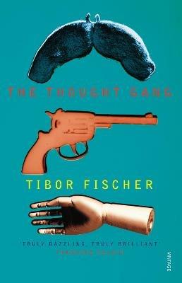 The Thought Gang - Tibor Fischer - cover