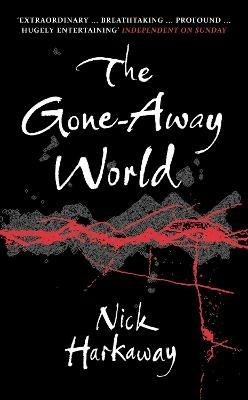 The Gone-Away World - Nick Harkaway - cover