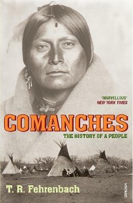 Comanches: The History of a People - T R Fehrenbach - cover