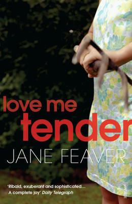 Love Me Tender - Jane Feaver - cover