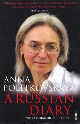 A Russian Diary: With a Foreword by Jon Snow - Anna Politkovskaya - cover