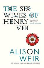 The Six Wives of Henry VIII: Find out the truth about Henry VIII’s wives