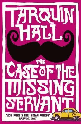 The Case of the Missing Servant - Tarquin Hall - cover