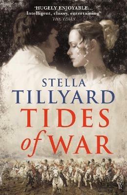 Tides of War - Stella Tillyard - cover