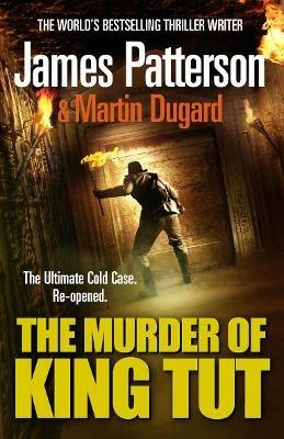 The Murder of King Tut - James Patterson - cover