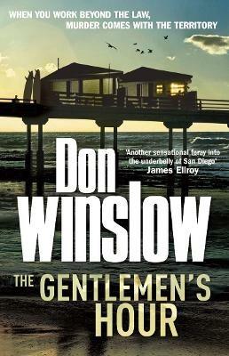 The Gentlemen's Hour - Don Winslow - cover